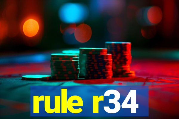 rule r34